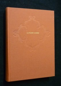 la fleur cachée.