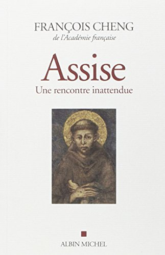 Assise : une rencontre inattendue. Cantique des créatures de François d'Assise