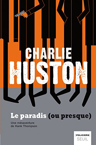 Une mésaventure de Hank Thompson. Le paradis (ou presque)