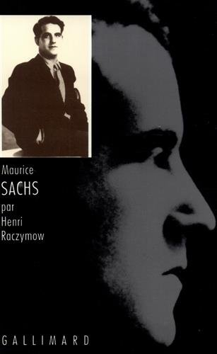 Maurice Sachs ou les Travaux forcés de la frivolité