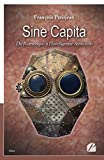 Sine Capita: Du Numérique à l?Intelligence Artificielle
