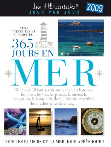 365 jours en mer 2009 : tous les plaisirs de la mer jour après jour !