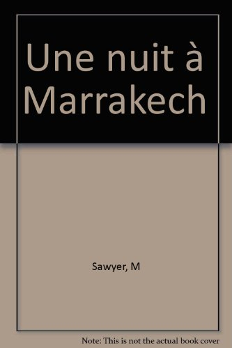 Une nuit à Marrakech