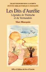 les dits d'aurelie. legendes de thierache et du vermandois