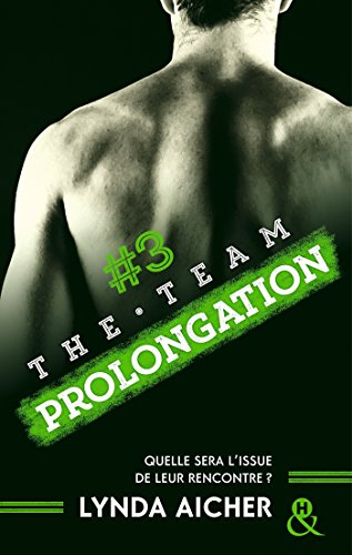 The team. Vol. 3. Prolongation