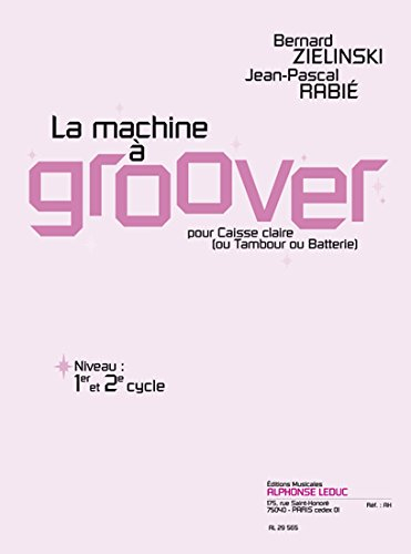 Bernard & Jean-Pascal Zielinski B.& Rabie: la Machine a Groover (Percussion Solo)