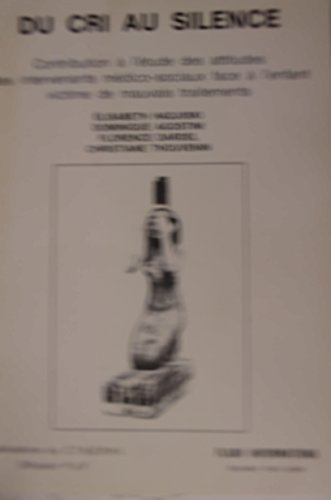 Du cri au silence : attitudes défensives des intervenants médico-sociaux face à l'enfant victime de 