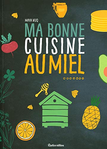 Ma bonne cuisine au miel