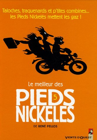 Le meilleur des Pieds nickelés. Vol. 5
