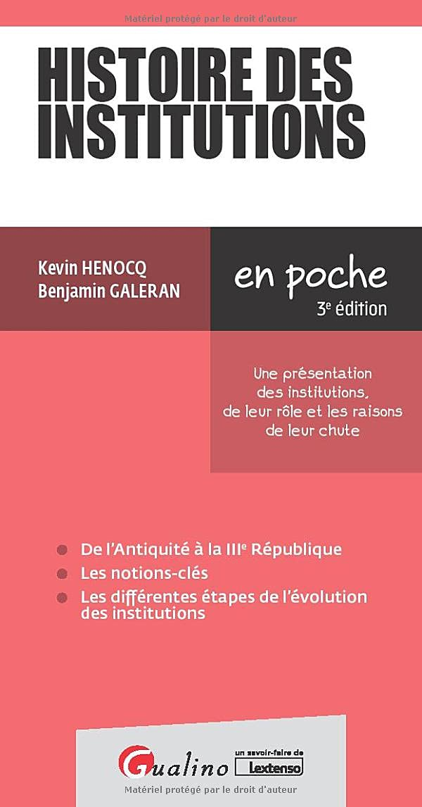 Histoire des institutions : une présentation des institutions, de leur rôle et les raisons de leur c
