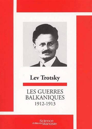 Les guerres balkaniques : 1912-1913