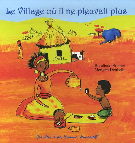 Le village où il ne pleuvait plus