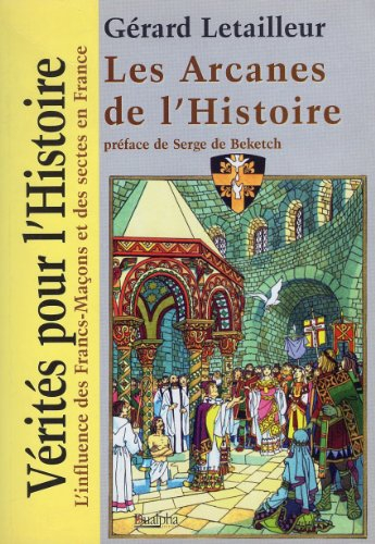 Les arcanes de l'Histoire
