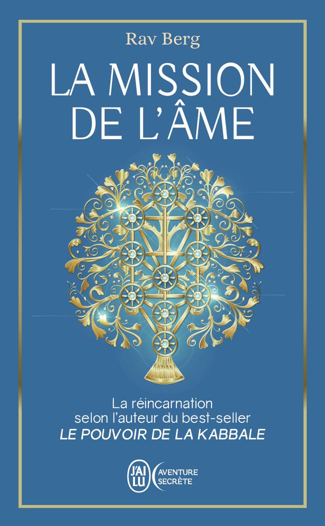 La mission de l'âme : ce que la kabbale nous dit de la réincarnation