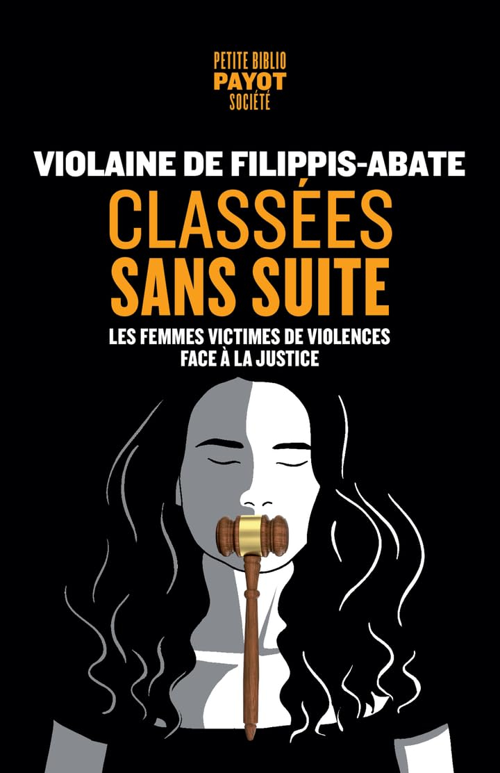 Classées sans suite : les femmes victimes de violences face à la justice