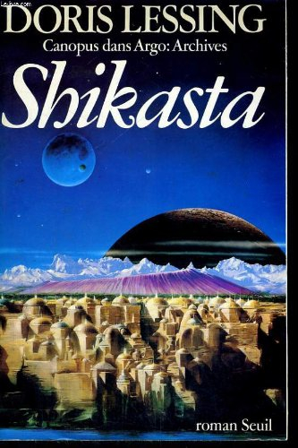 Canopus dans Argo. Vol. 1. Shikasta