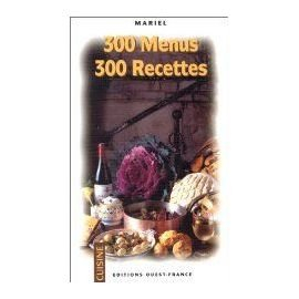 300 menus, 300 recettes