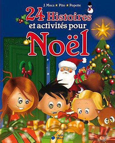 24 histoires et activités pour Noël