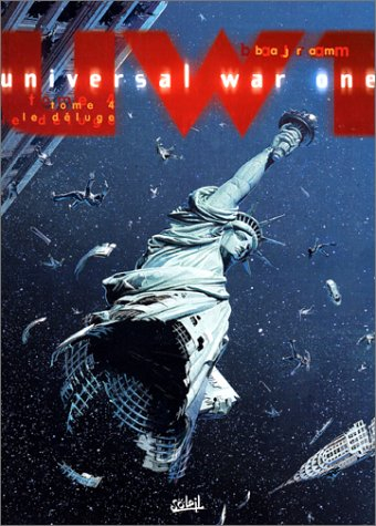 universal war one, tome 4 : le déluge