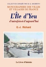 L'Île-d'Yeu - d'autrefois et d'aujourd'hui