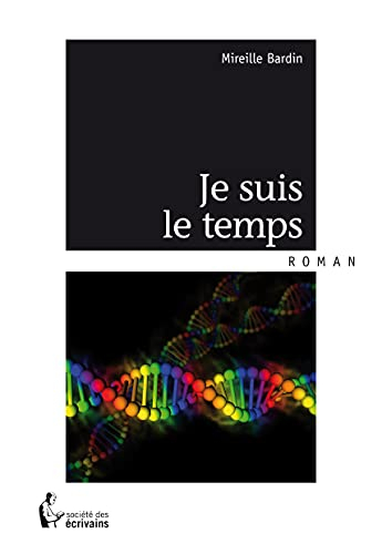 Je suis le temps