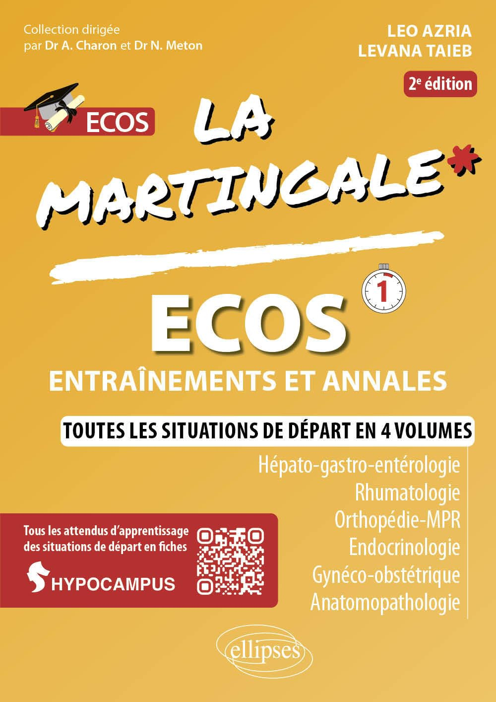 La martingale. Hépato-gastro-entérologie, rhumatologie, orthopédie-MPR, endocrinologie, gynéco-obsté