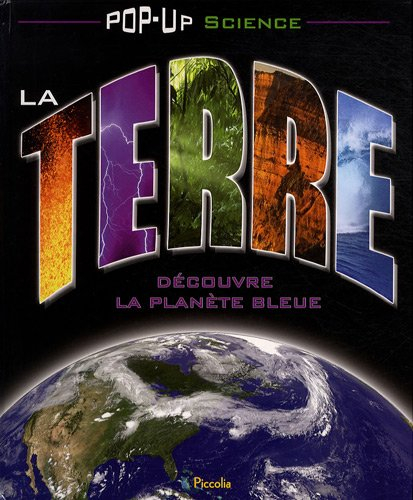 La Terre : découvre la planète bleue