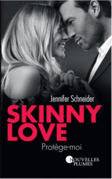 Skinny love. Vol. 2. Protège-moi