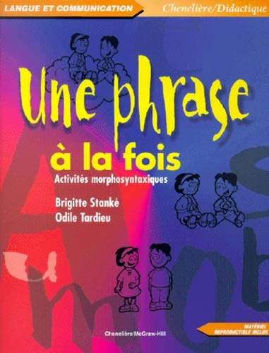 Une phrase à la fois : activités morphosyntaxiques