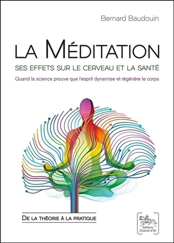 La méditation, ses effets sur le cerveau et la santé : quand la science prouve que l'esprit dynamise