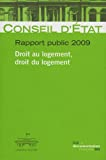 Rapport public 2009. Droit au logement, droit du logement