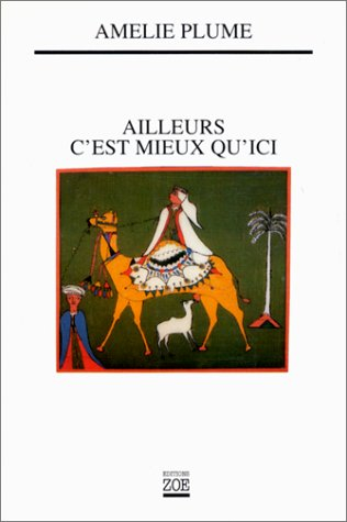 Ailleurs c'est mieux qu'ici