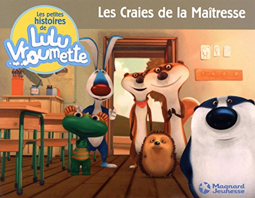 Les petites histoires de Lulu Vroumette. Vol. 4. Les craies de la maîtresse