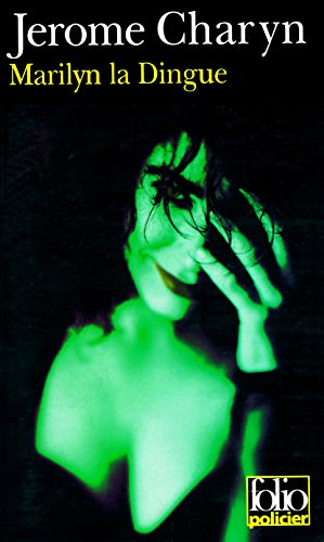 Marilyn la dingue