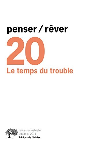 Penser rêver, n° 20. Le temps du trouble