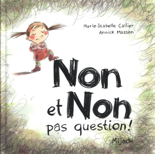 Non et non, pas question !