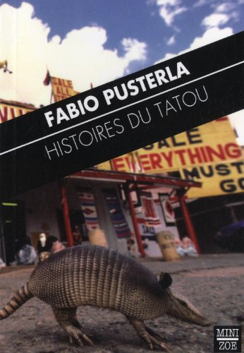 Histoires du tatou. Storie dell'armadillo