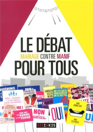 le débat pour tous - mariage pour tous contre manif pour tous