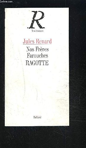 Nos frères farouches. Ragotte