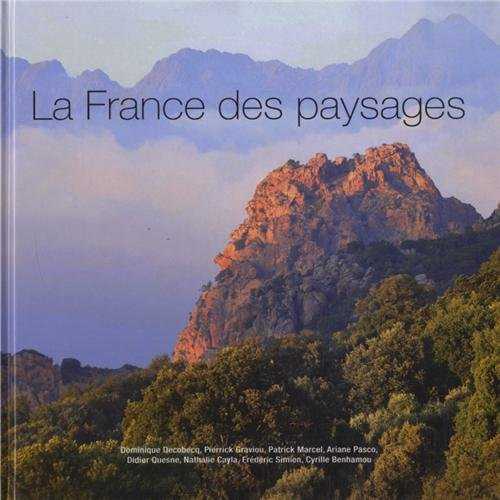 La France des paysages : les plus beaux sites de France