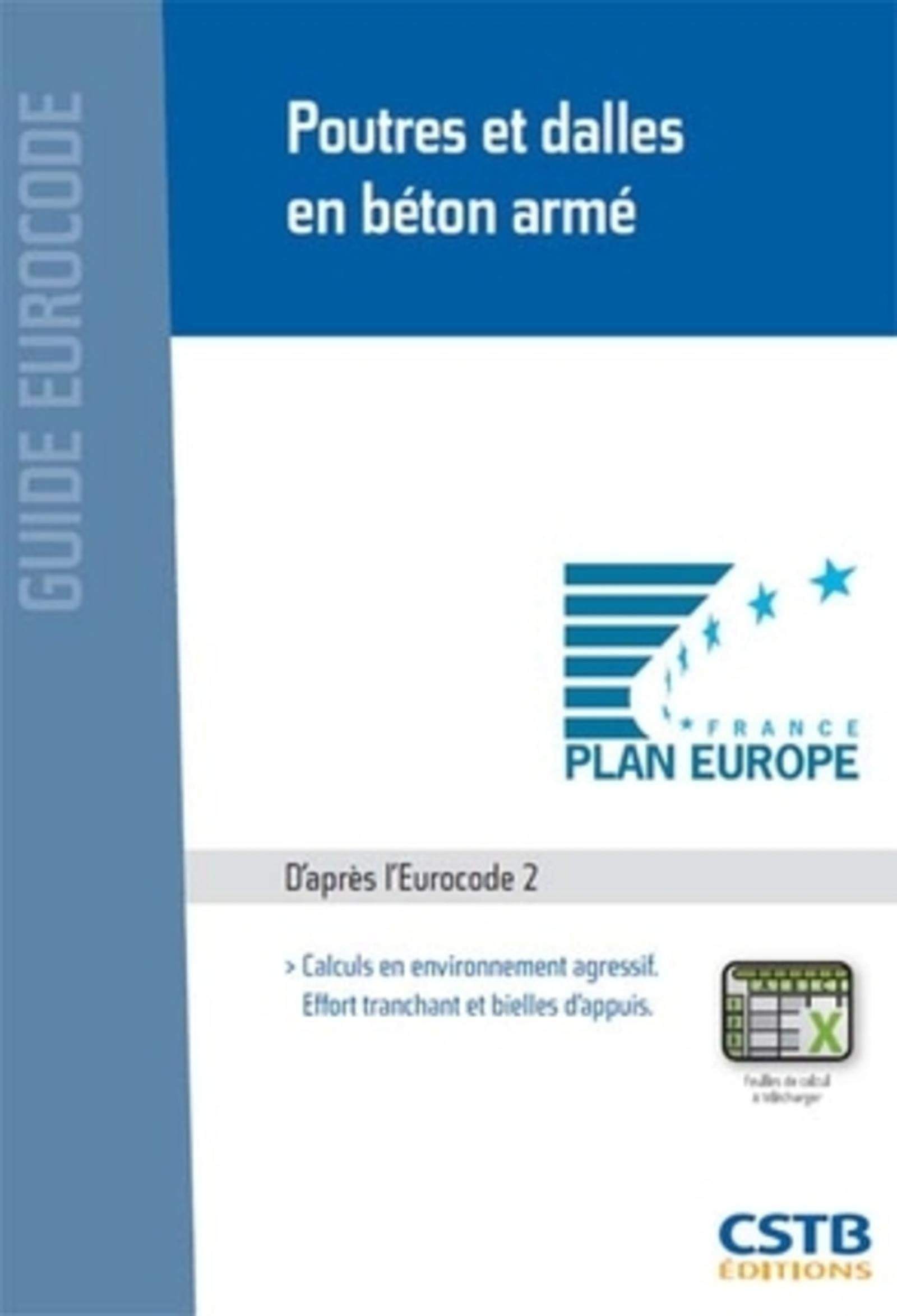 Poutres et dalles en béton armé : calculs en environnement agressif, effort tranchant et bielles d'a