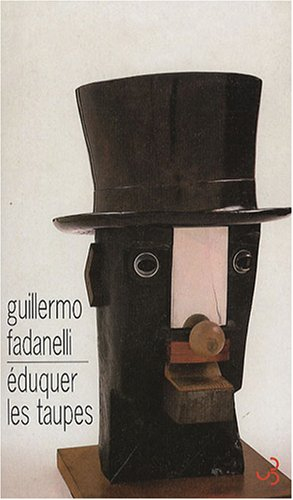 Eduquer les taupes