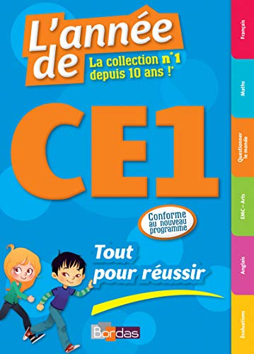 L'année de CE1 : tout pour réussir : nouveau programme 2016