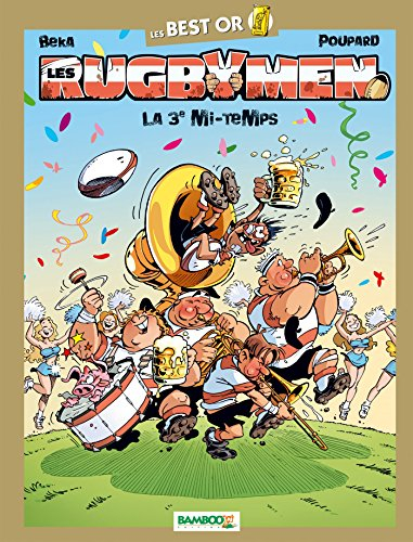 Les rugbymen. La 3e mi-temps