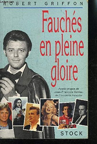 Fauchés en pleine gloire