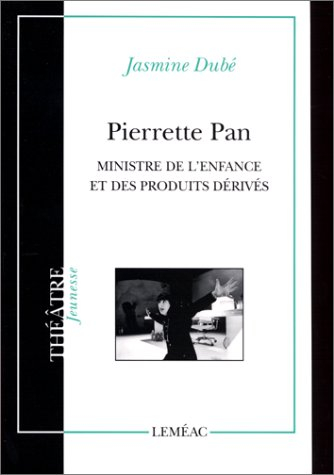 Pierrette Pan, ministre de l'enfance et des produits dérivés