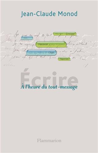 Ecrire : à l'heure du tout-message