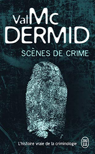 Scènes de crime : l'histoire vraie de la criminologie