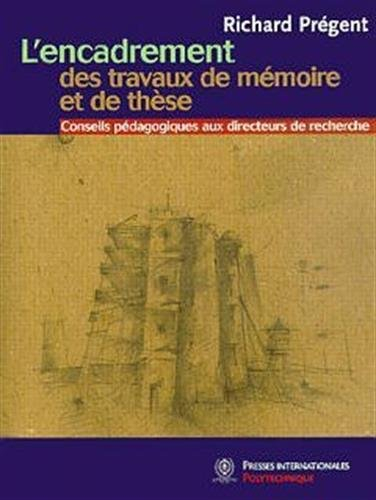 L'encadrement des travaux de mémoire et de thèse : conseils pédagogiques aux directeurs de recherche