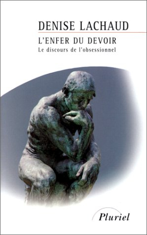 L'enfer du devoir : le discours de l'obsessionnel